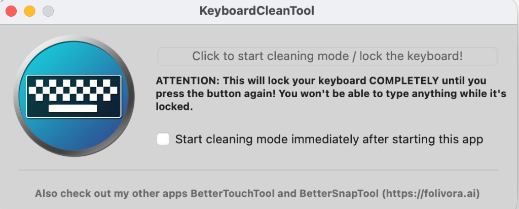 KeyboardCleanTool のアプリウィンドウ。タイトルバーにアプリ名、中央にクリーニングモード開始ボタン、キーボードが完全にロックされる旨の注意文、起動直後にモードを開始するチェックボックスが表示されている